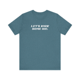 Let's Kick Some Ice T-Shirt - Adults Skate Too LLC