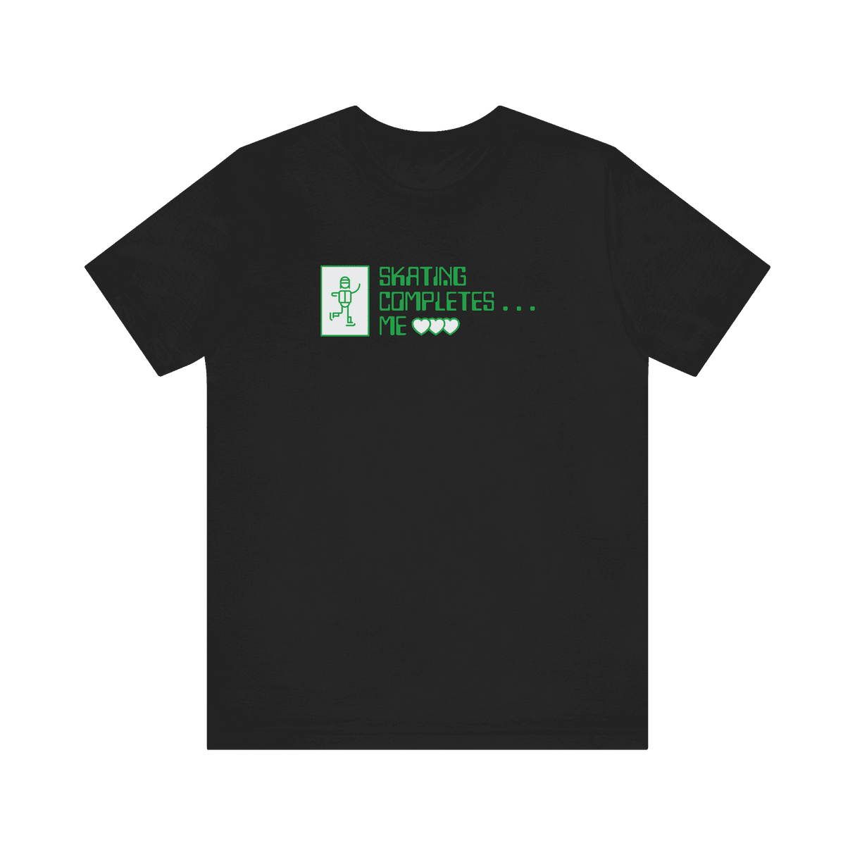 Skating Completes Me T-Shirt - Adults Skate Too LLC