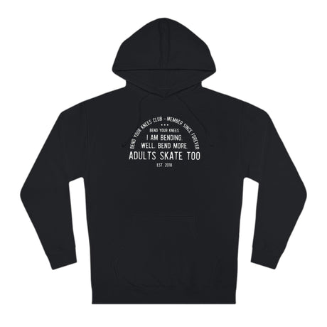 Bend Your Knees Club Unisex Hoodie - Adults Skate Too LLC