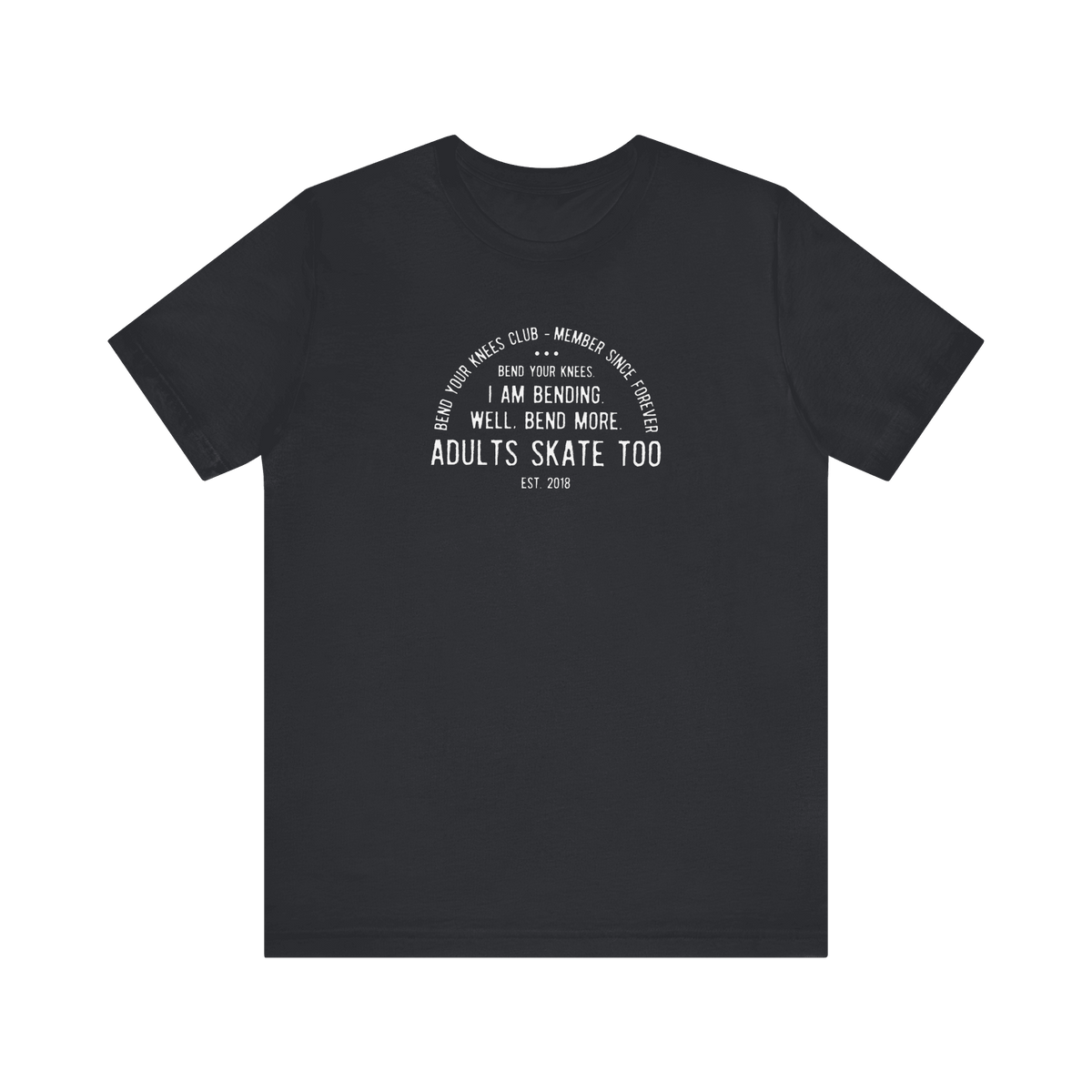 Bend Your Knees Club T-Shirt