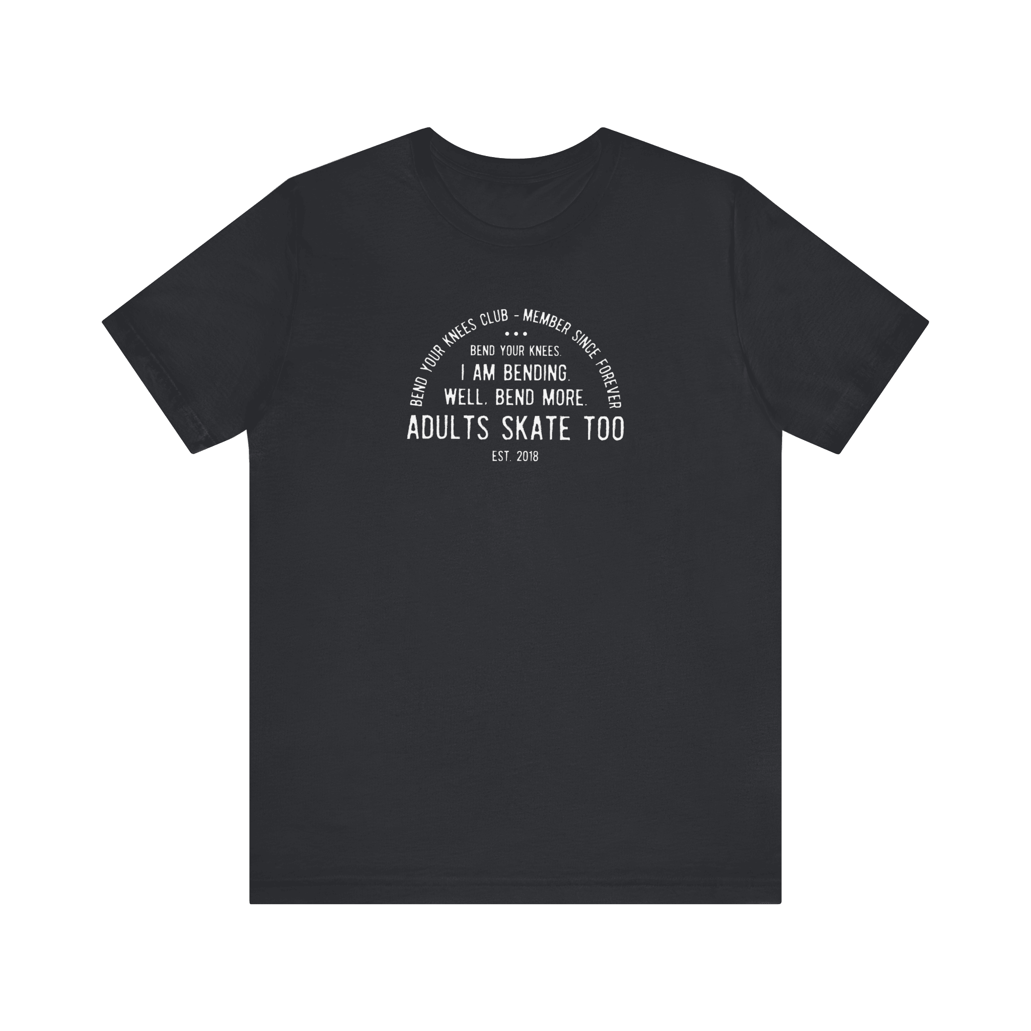 Bend Your Knees Club T-Shirt