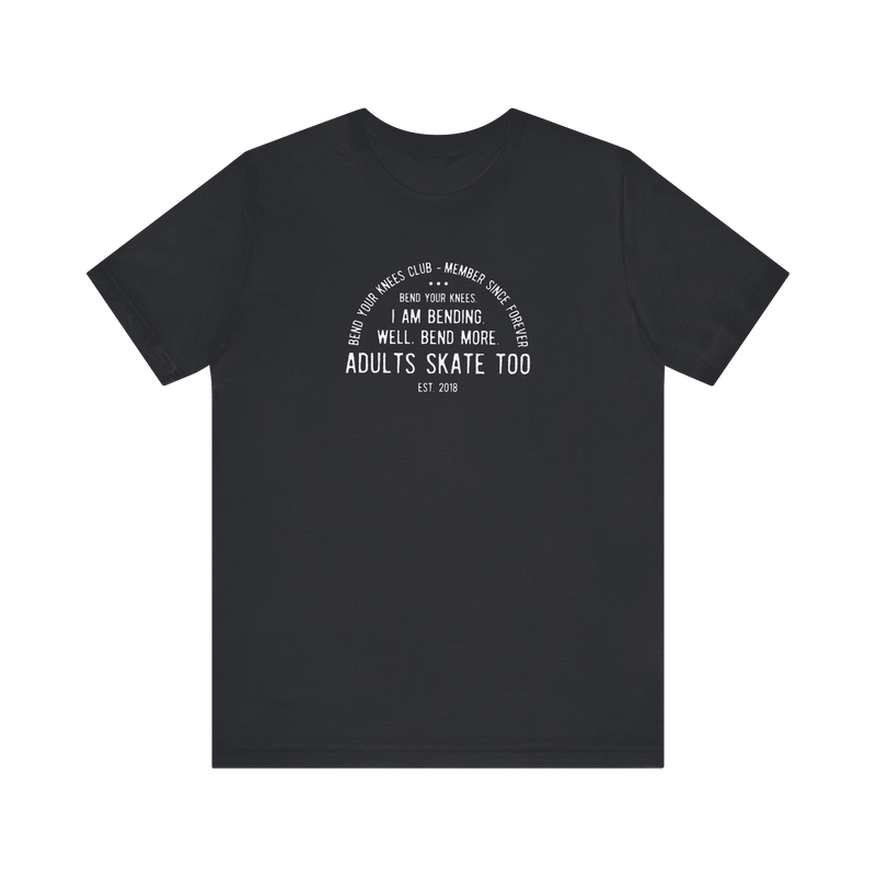 Bend Your Knees Club T-Shirt