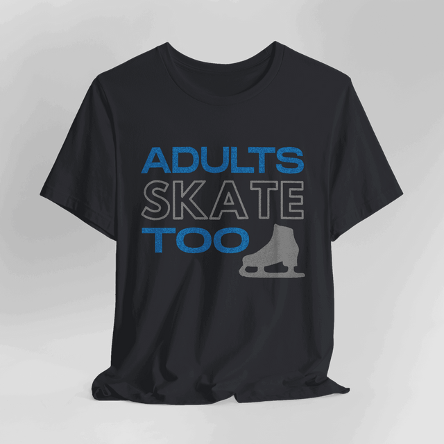 Adults Skate Too T-Shirt - Glitter - Adults Skate Too LLC