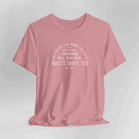 Bend Your Knees Club T-Shirt - Adults Skate Too LLC