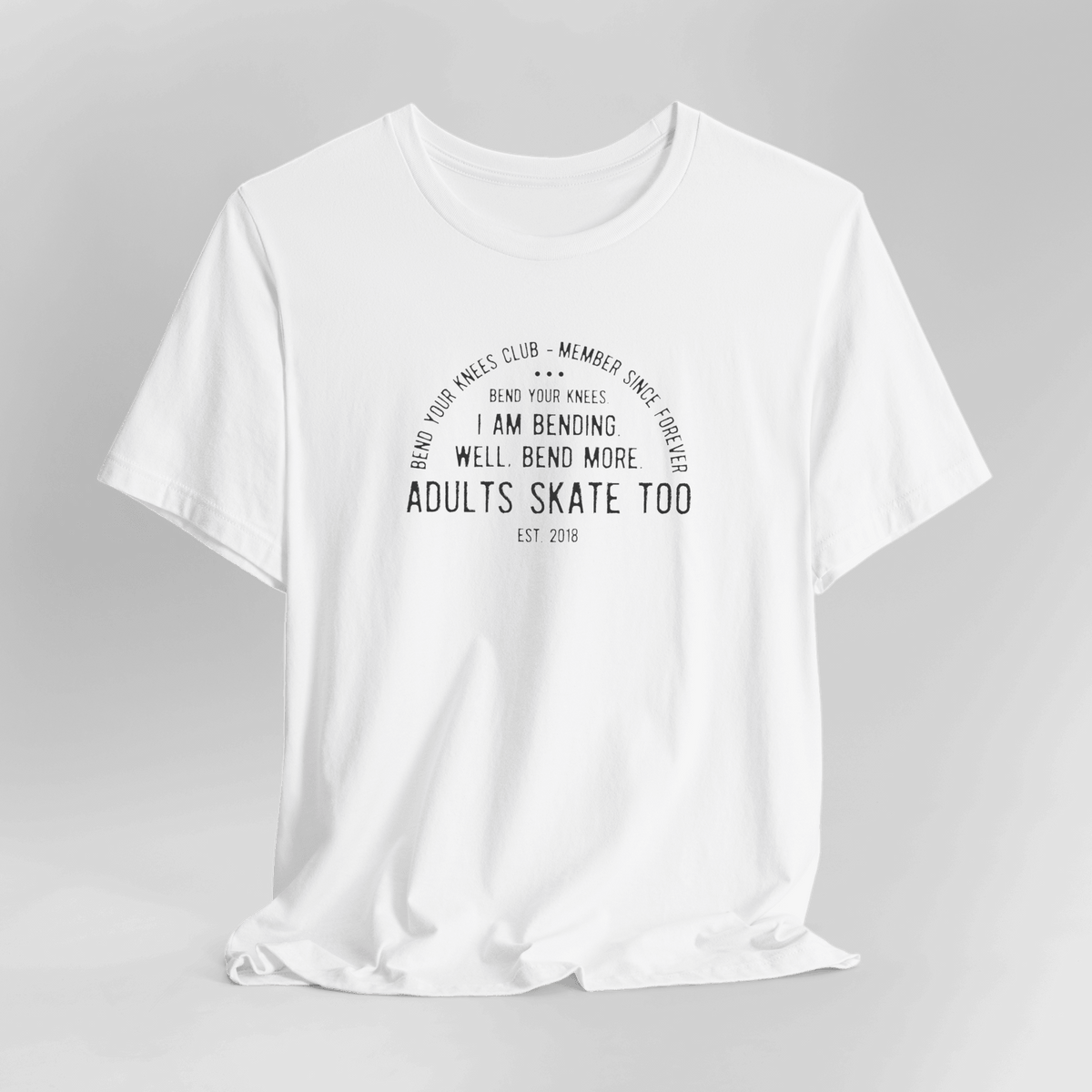 Bend Your Knees Club T-Shirt