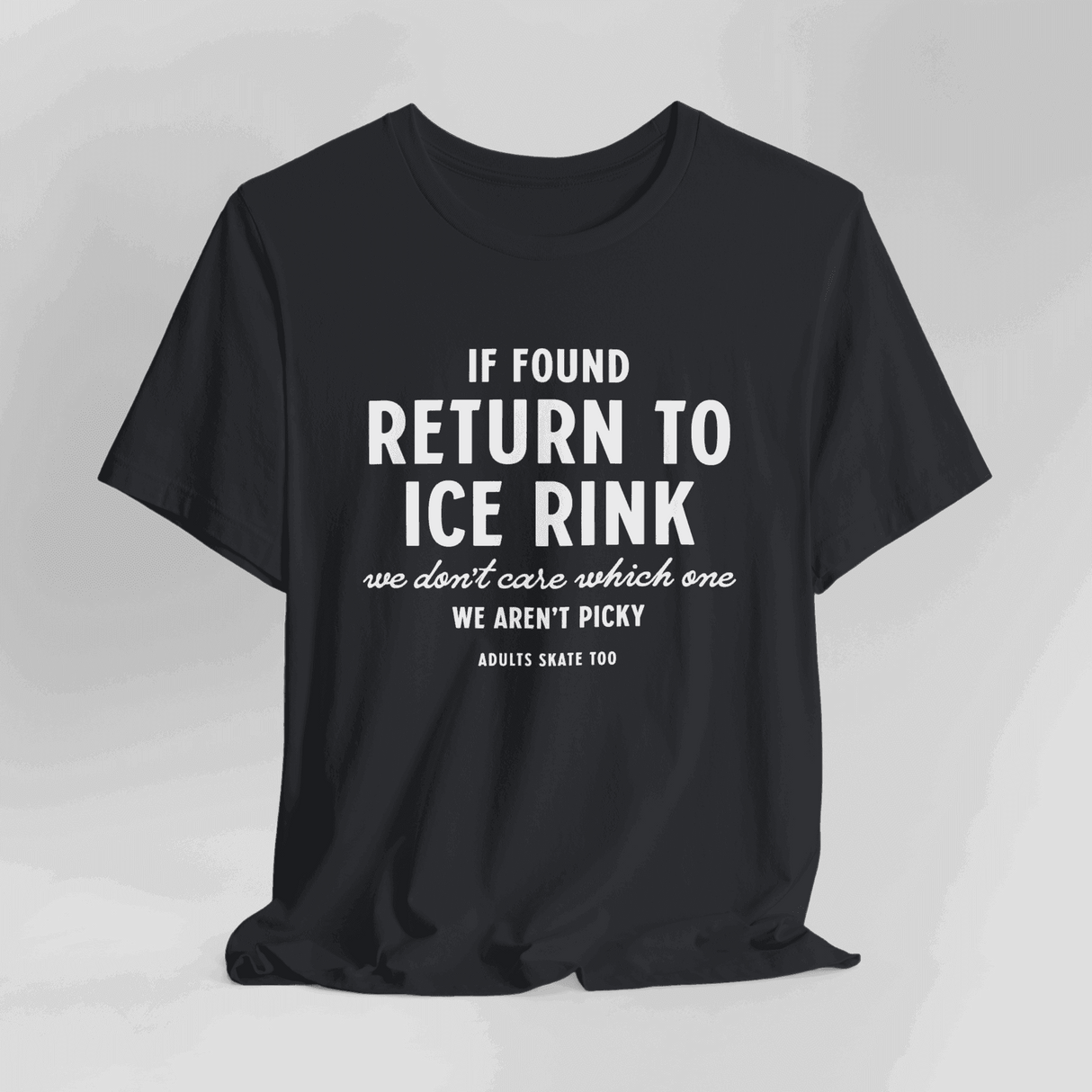 If Found T-Shirt - Adults Skate Too LLC