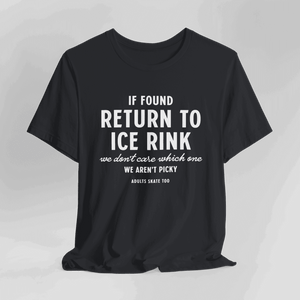 If Found T-Shirt - Adults Skate Too LLC