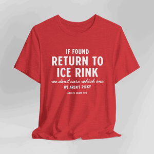 If Found T-Shirt - Adults Skate Too LLC