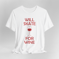 Will Skate For Wine T-Shirt
