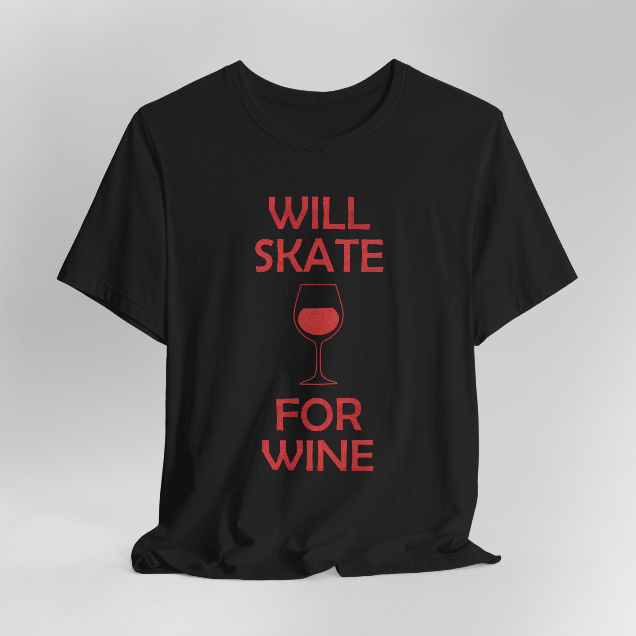 Will Skate For Wine T-Shirt