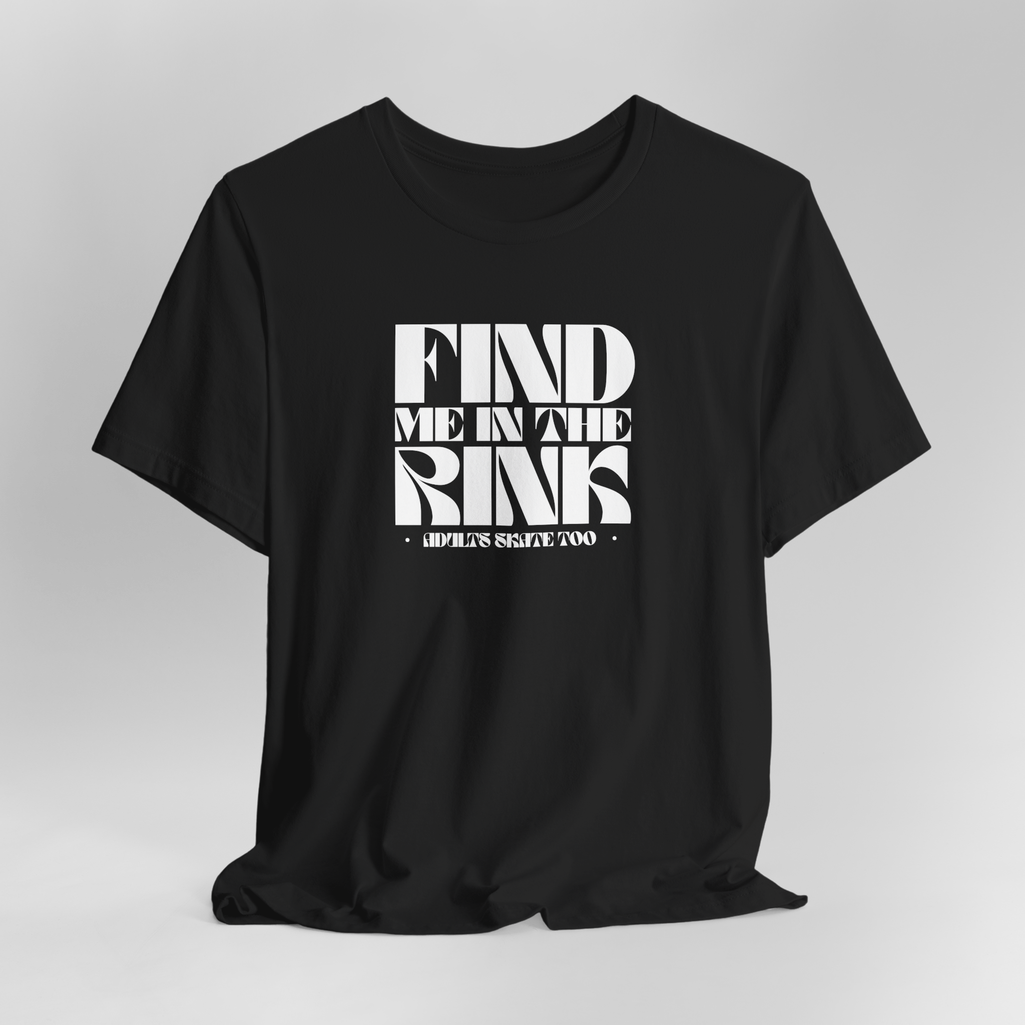 Find Me In The Rink T-Shirt