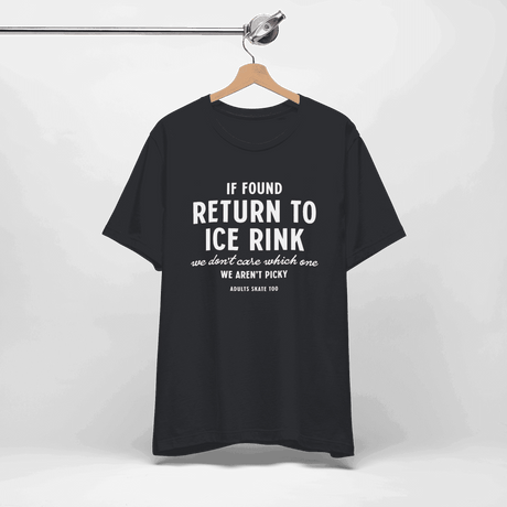 If Found T-Shirt - Adults Skate Too LLC