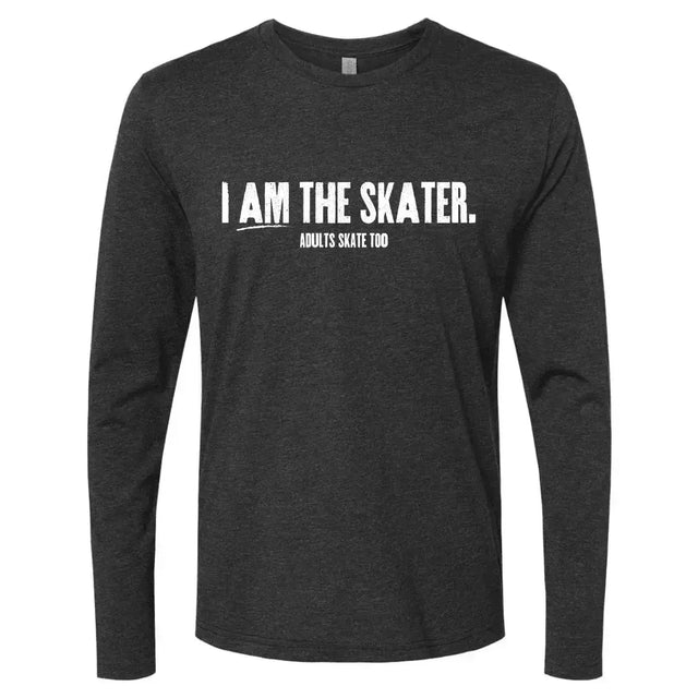 I Am The Skater 2.0 Unisex Long Sleeve Crew Adults Skate Too LLC