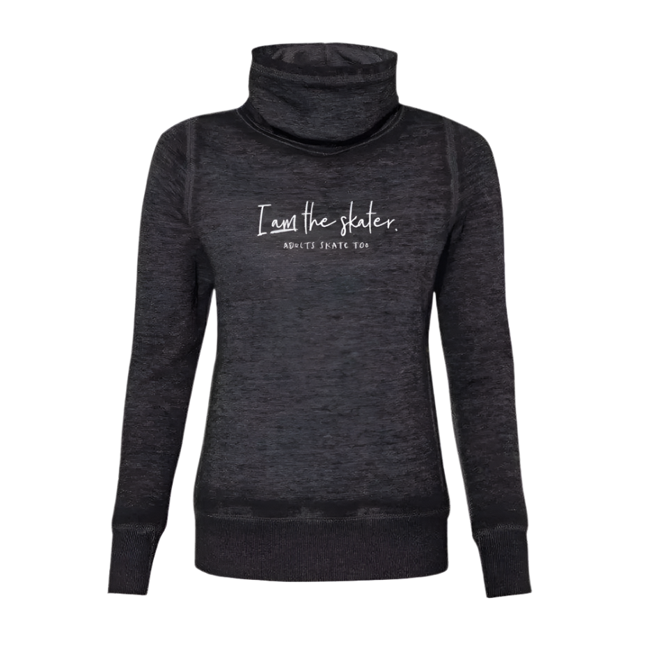 I Am The Skater Cowl Neck Sweatshirt - Adults Skate Too LLC