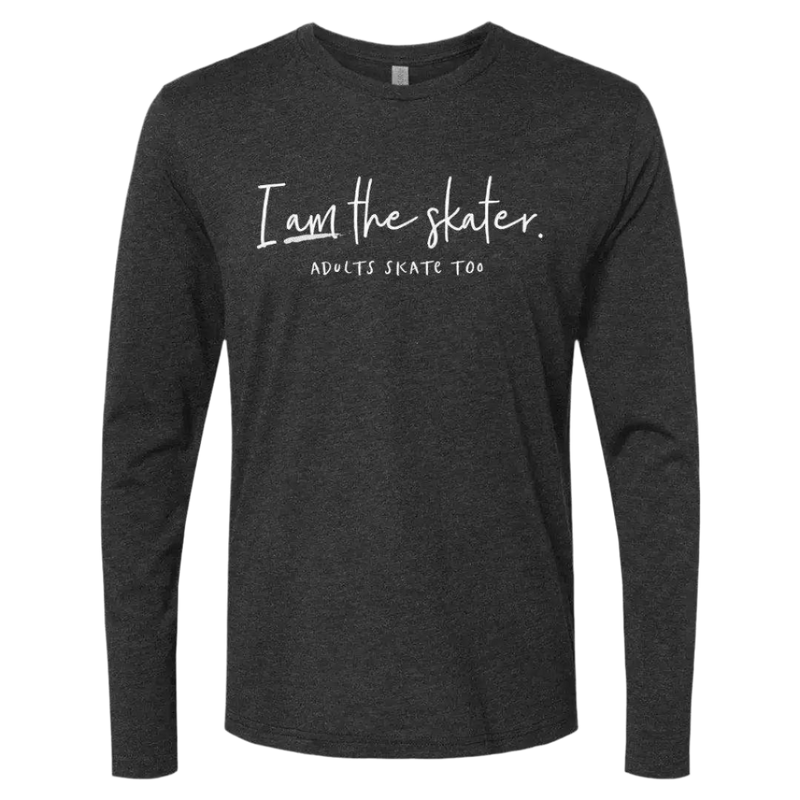 I Am The Skater Long Sleeve