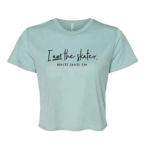 I Am The Skater Flowy Crop - Adults Skate Too LLC