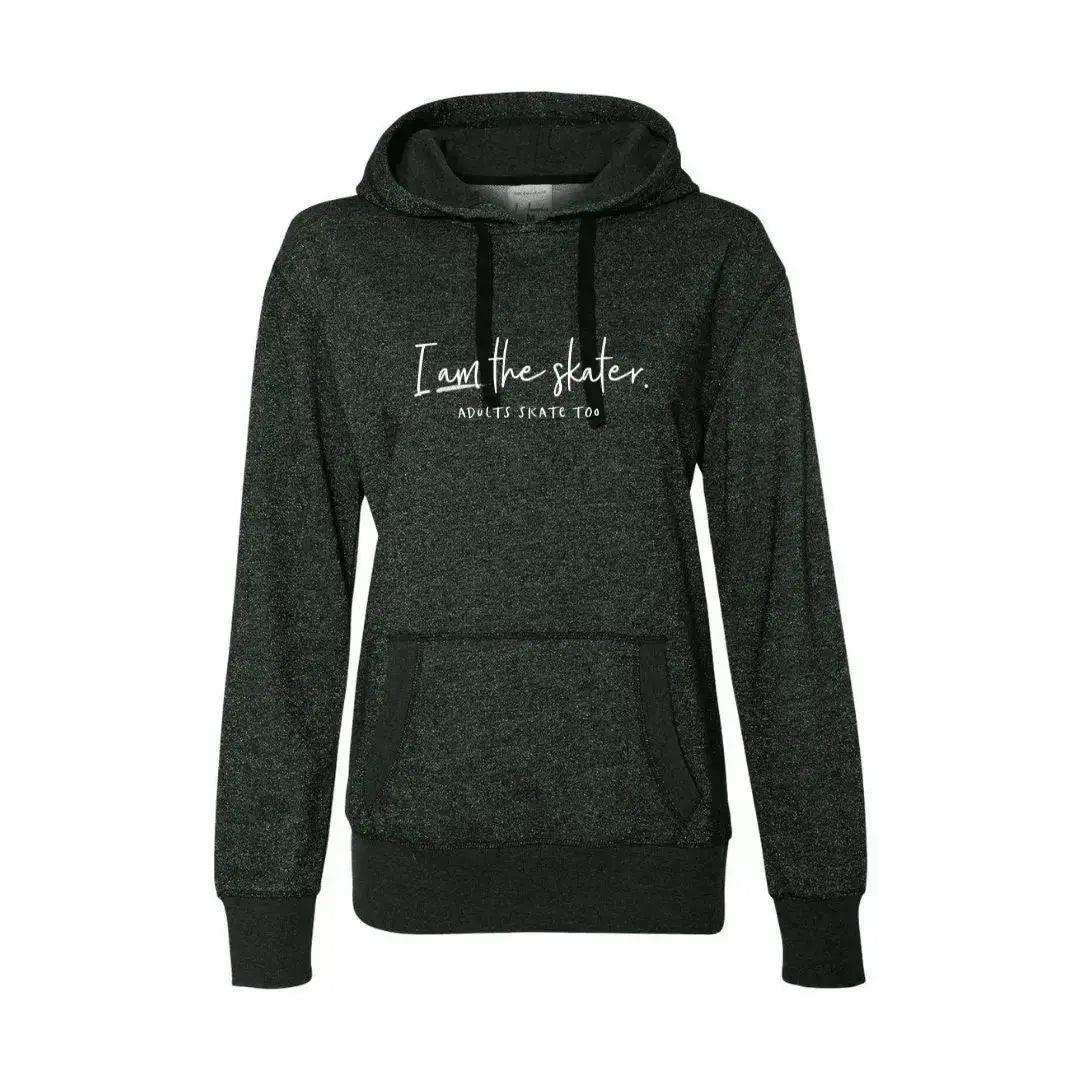 I Am The Skater Women's Glitter Hoodie - Adults Skate Too LLC