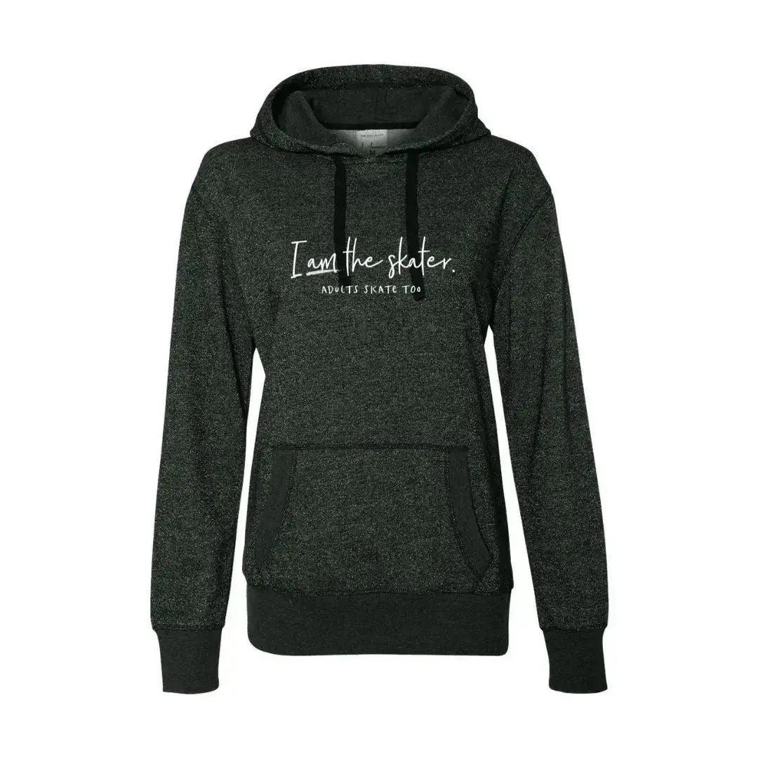 I Am The Skater Women's French Terry Glitter Hoodie - Adults Skate Too LLC