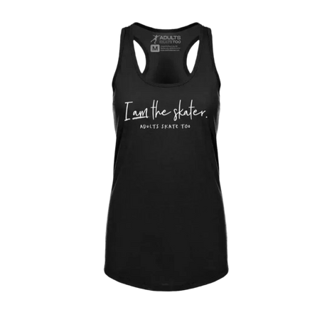 I Am The Skater Racerback Tank - Adults Skate Too LLC