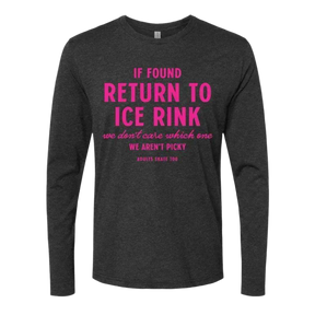 If Found Return To Rink Long Sleeve - M