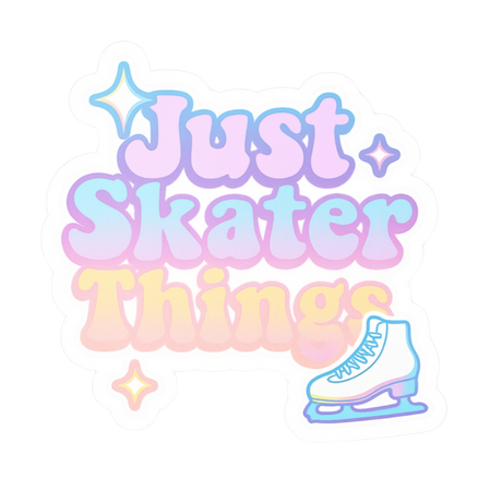 Just Skater Things Vinyl Sticker - Adults Skate Too LLC