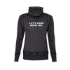 Let's Kick Some Ice Cowl Neck Sweatshirt