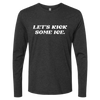 Let's Kick Some Ice Long Sleeve