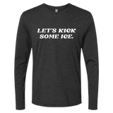 Let's Kick Some Ice Long Sleeve - Adults Skate Too LLC