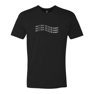 Lifelong Member T-Shirt - Adults Skate Too LLC
