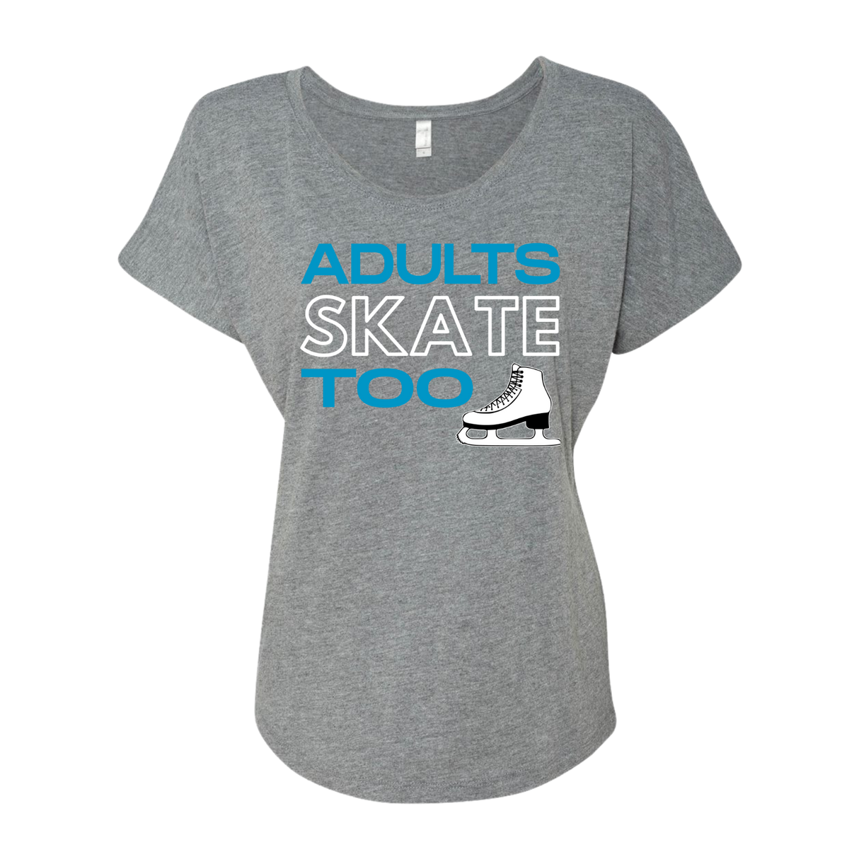 Adults Skate Too Women's Dolman Tee