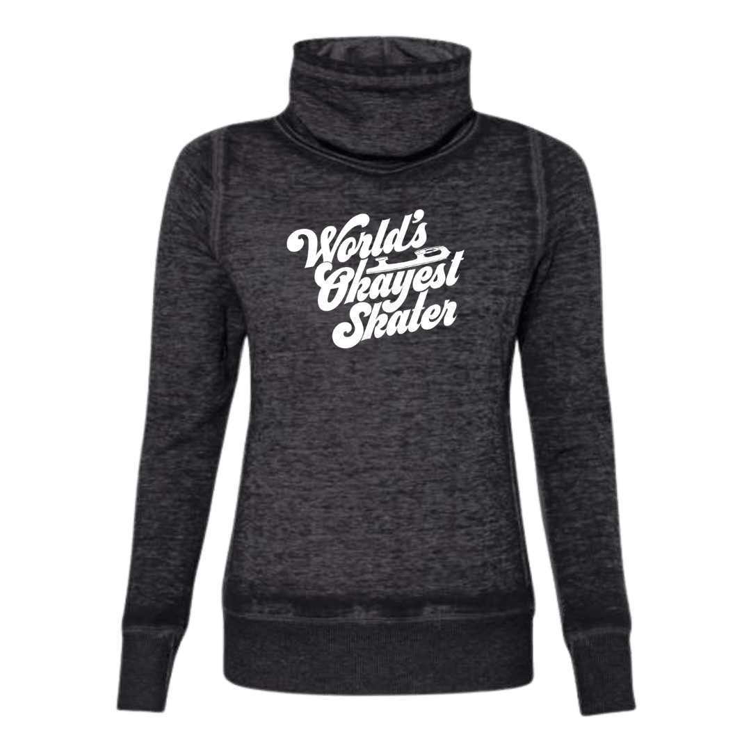 World's Okayest Skater Cowl Neck Sweatshirt