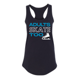 Adults Skate Too Racerback Tank