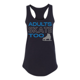 Adults Skate Too Glitter Racerback Tank