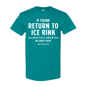 If Found T-Shirt - Adults Skate Too LLC
