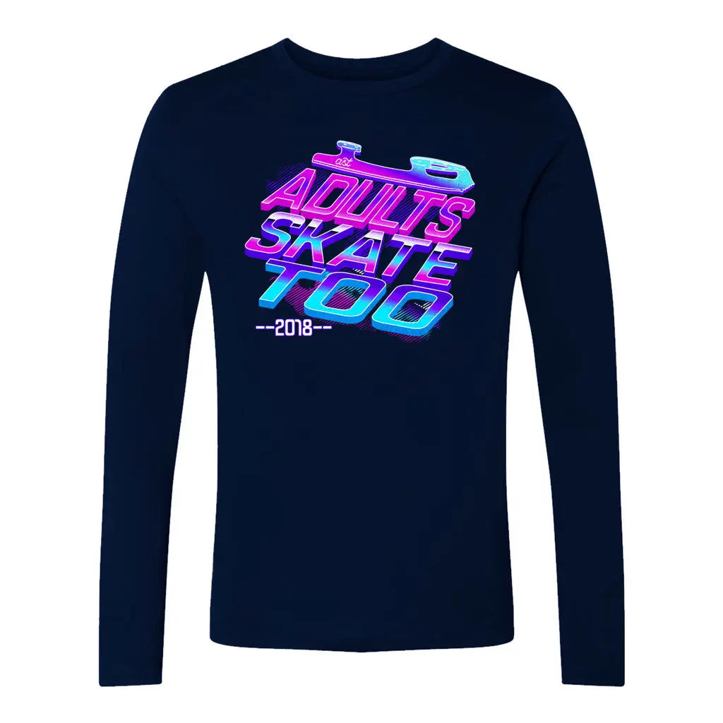 Nostalgia AST Unisex Long Sleeve - Adults Skate Too