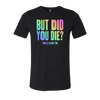 Pero ¿moriste? Camiseta