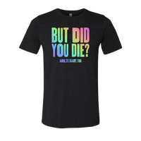 Pero ¿moriste? Camiseta