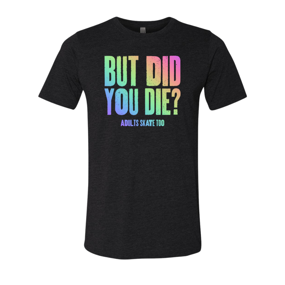 Pero ¿moriste? Camiseta