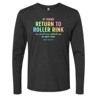 [VAULT] If Found Return to Roller Rink Long Sleeve