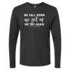 [VAULT] We Fall Down, We Get Up, We Try Again Long Sleeve