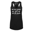 [VAULT] We Fall Down, We Get Up, We Try Again Racerback Tank - Adults Skate Too LLC
