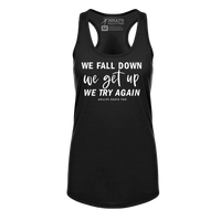 [VAULT] We Fall Down, We Get Up, We Try Again Racerback Tank