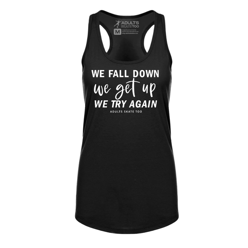 [VAULT] We Fall Down, We Get Up, We Try Again Racerback Tank