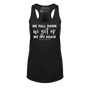 We Fall Down, We Get Up, We Try Again Racerback Tank