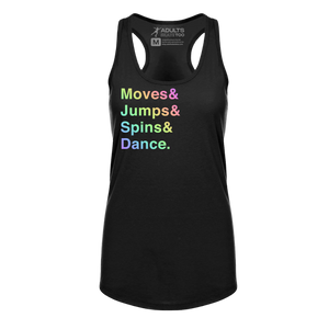 [VAULT] Moves & Jumps & Spins & Dance. Racerback Tank