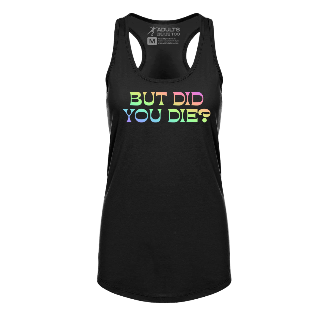 [VAULT] But Did You Die 2.0 Racerback Tank