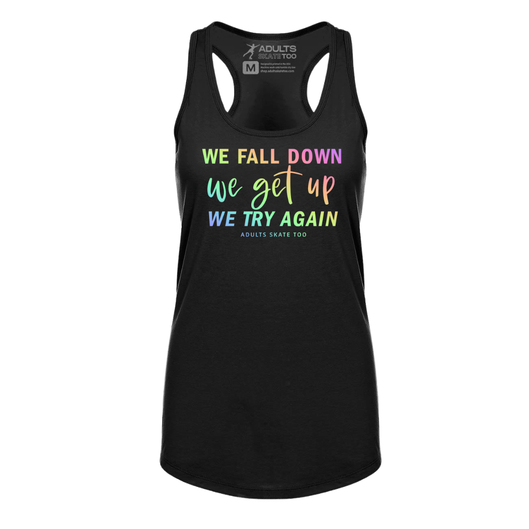 [VAULT] We Fall Down, We Get Up, We Try Again Racerback Tank
