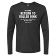 [VAULT] If Found Return to Roller Rink Long Sleeve - Adults Skate Too LLC