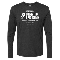 [VAULT] If Found Return to Roller Rink Long Sleeve