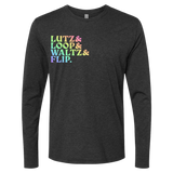 [VAULT] Lutz & Loop & Waltz & Flip. Long Sleeve - Adults Skate Too LLC